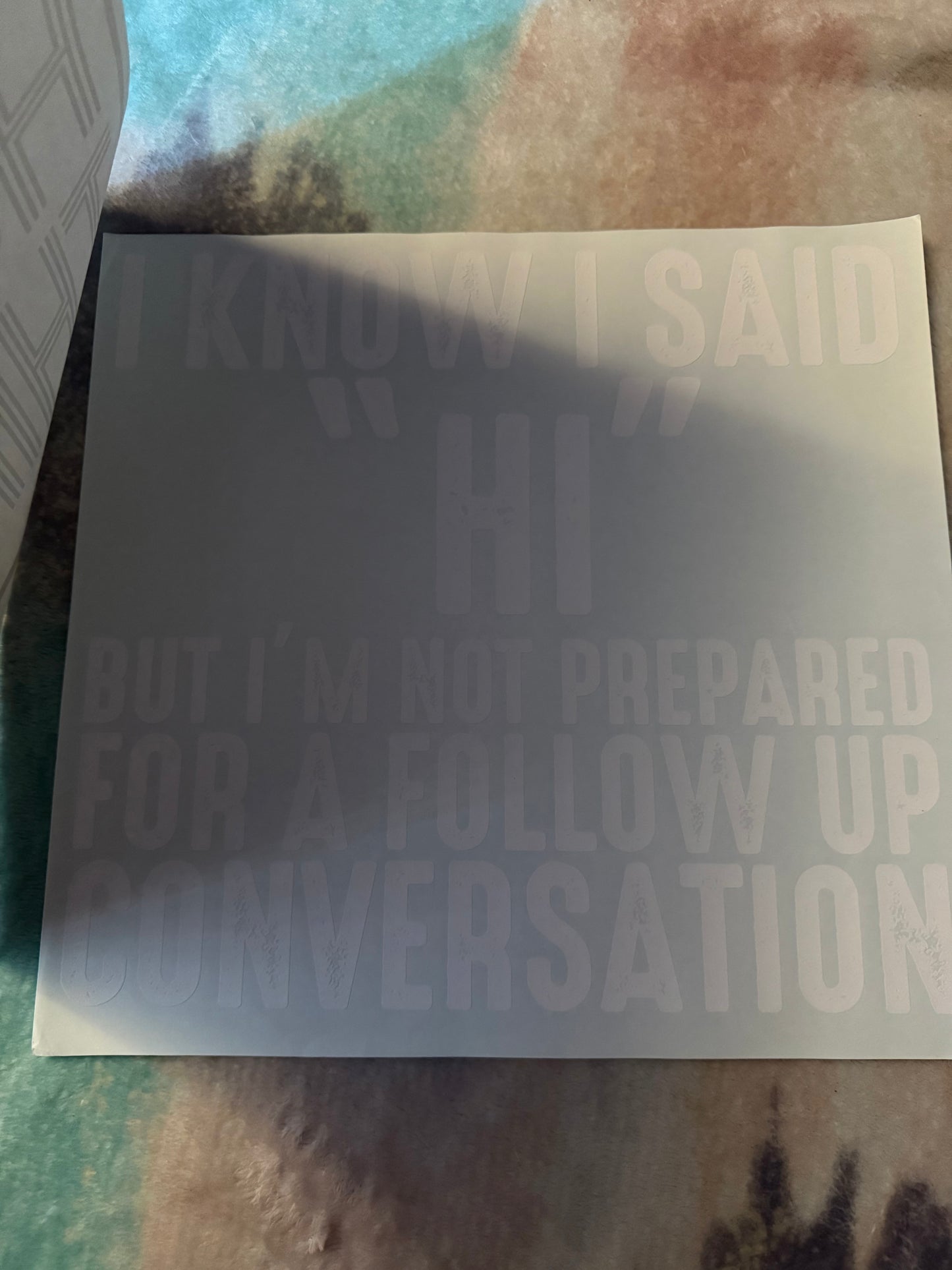 I know I said "Hi"