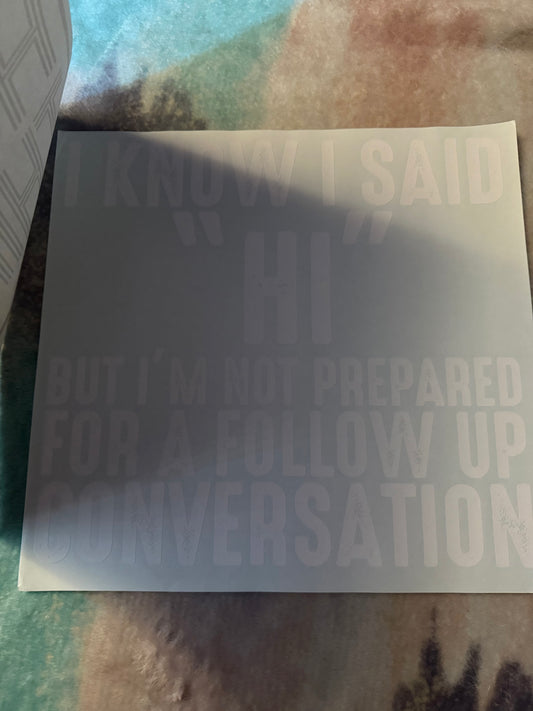 I know I said "Hi"